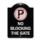 Signmission No Blocking the Gate with Graphic Heavy-Gauge Aluminum Architectural Sign, 24" x 18", BS-1824-23850 A-DES-BS-1824-23850 - alternate 1
